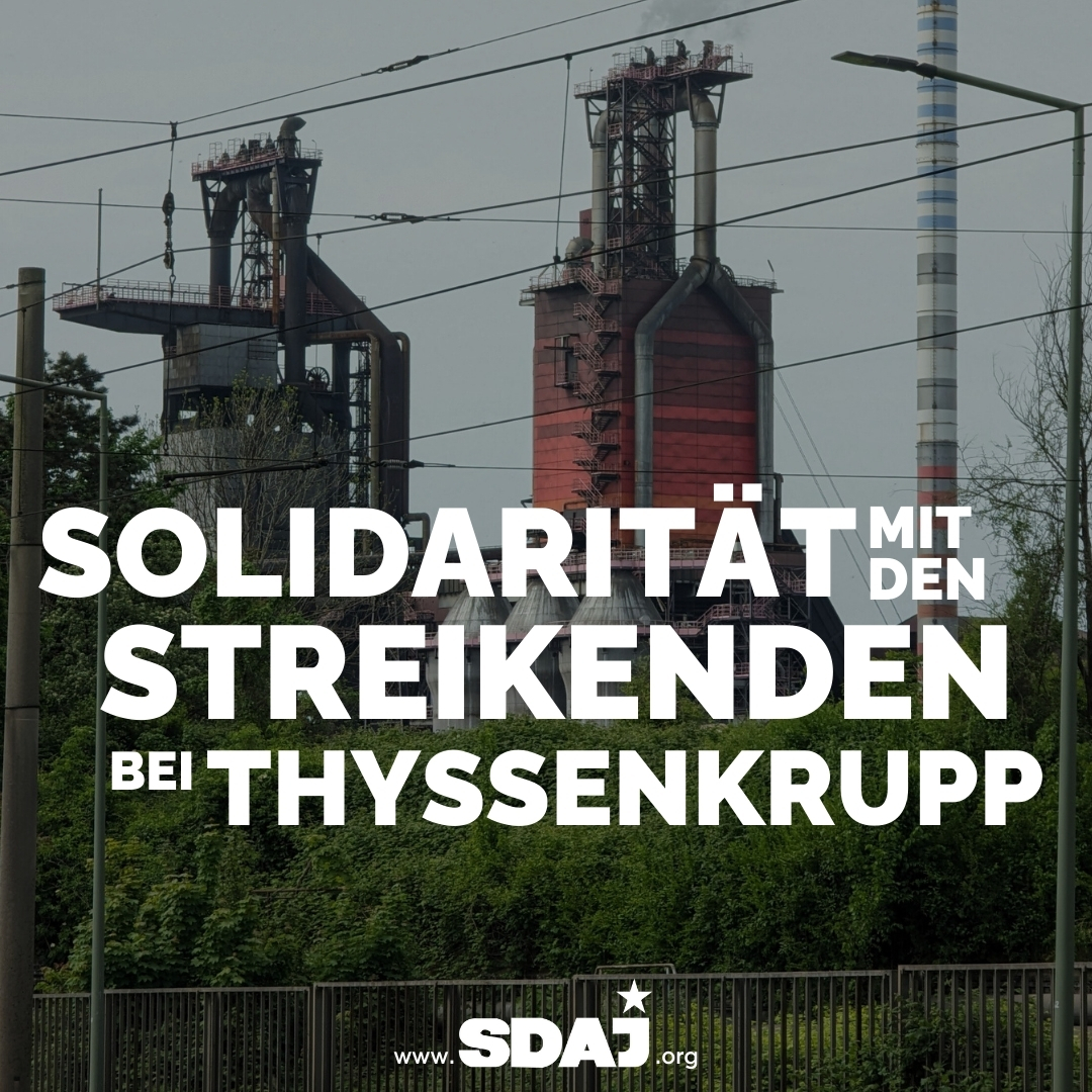 Solidarität mit den Streikenden bei Thyssenkrupp