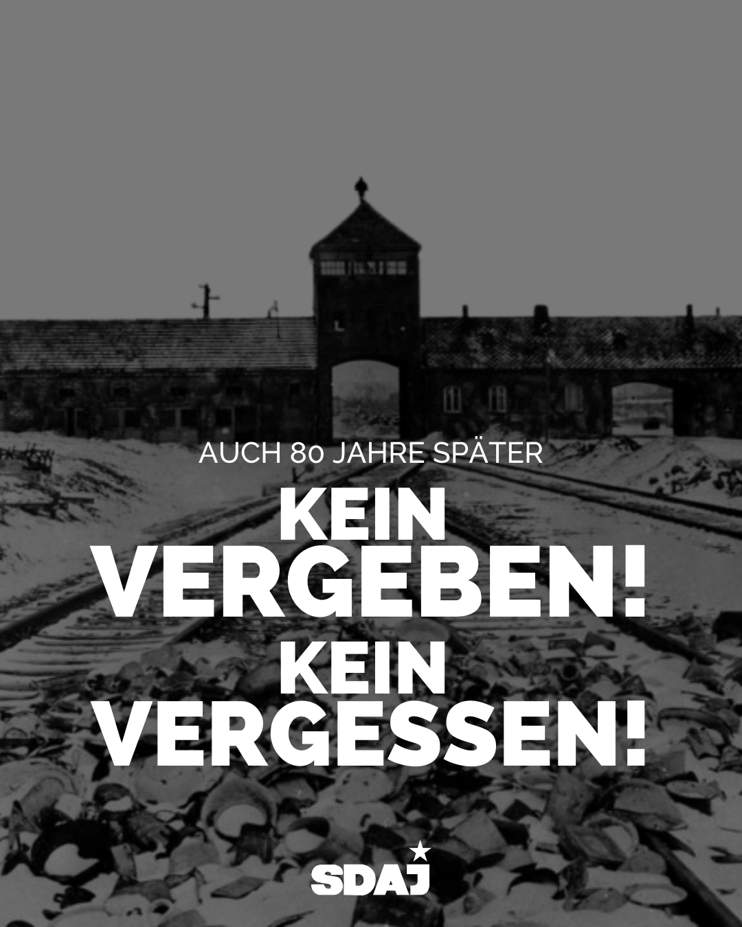 Auch 80 Jahre später: Kein Vergeben! Kein Vergessen!