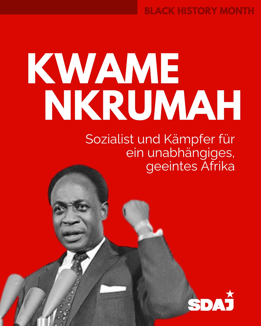 Kwame Nkrumah – Sozialist und Kämpfer für ein unabhängiges, geeintes Afrika